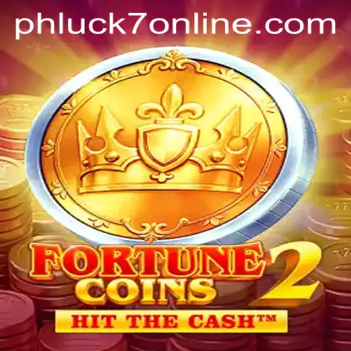 Unveiling FortuneCoins2 and the Power of Luck with PHLUCK7
